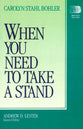 When You Need to Take a Stand