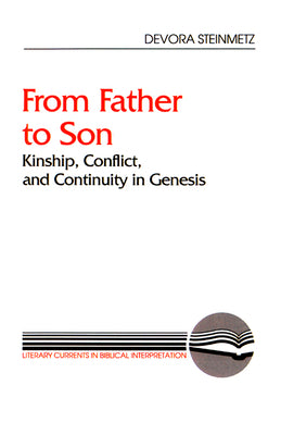 From Father to Son (Literary Currents In Biblical Interpretation Series)