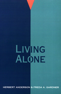 Living Alone (Family Living In Pastoral Perspective Series)