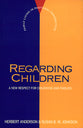 Regarding Children (Family Living In Pastoral Perspective Series)