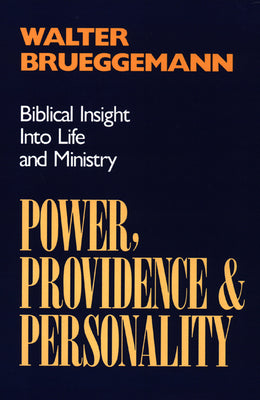 Power, Providence and Personality