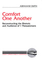 Comfort One Another (Literary Currents In Biblical Interpretation Series)