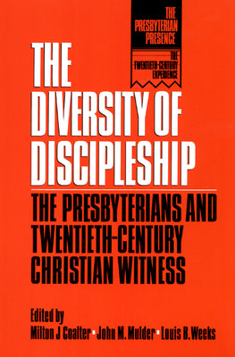 The Diversity of Discipleship (The Presbyterian Presence Series)