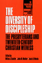 The Diversity of Discipleship (The Presbyterian Presence Series)