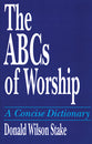 The Abc's of Worship