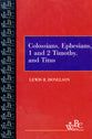 Colossians, Ephesians, First and Second Timothy, and Titus (Westminster Bible Companion Series)