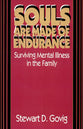 Souls Are Made For Endurance
