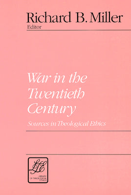 War in the Twentieth Century (Library Of Theological Ethics Series)