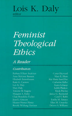 Feminist Theological Ethics (Library Of Theological Ethics Series)