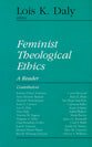 Feminist Theological Ethics (Library Of Theological Ethics Series)