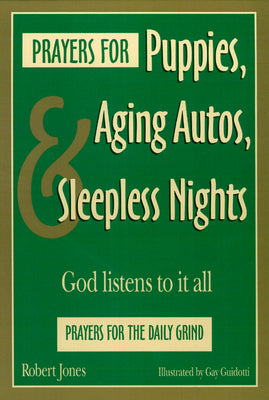 Prayers For Puppies, Aging Autos, and Sleepless Nights
