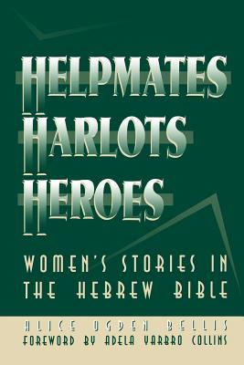 Helpmates, Harlots, and Heroes