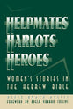 Helpmates, Harlots, and Heroes