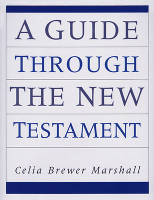 A Guide Through the New Testament