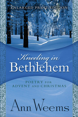 Kneeling in Bethlehem (Large Print)