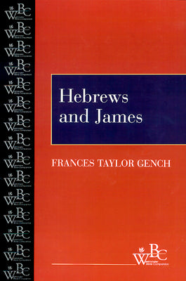 Hebrews and James (Westminster Bible Companion Series)