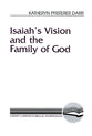 Isaiah's Vision and the Family of God (Literary Currents In Biblical Interpretation Series)