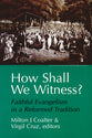 How Shall We Witness?
