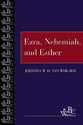 Ezra, Nehemiah, and Esther (Westminster Bible Companion Series)