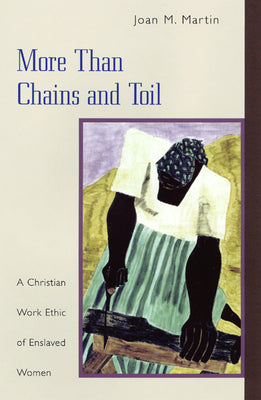 More Than Chains and Toil