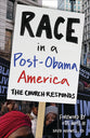 Race in a Post-Obama America: The Church Responds