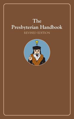 The Presbyterian Handbook (2nd Edition)