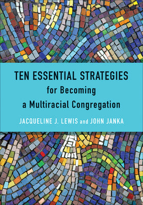 The Pentecost Paradigm: Ten Strategies For Becoming a Multiracial Congregation