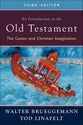 An Introduction to the Old Testament: The Canon and Christian Imagination (3rd Edition)