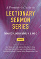 A Preacher's Guide to Lectionary Sermon Series: Thematic Plans For Years A, B, and C (Vol 2)