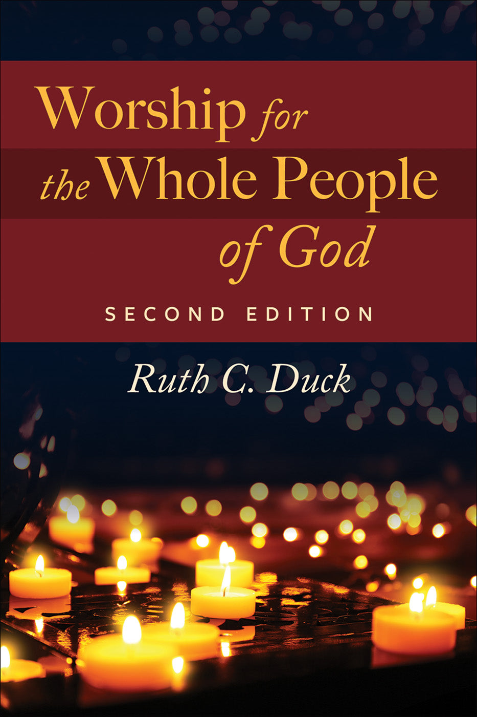 Worship For the Whole People of God (2nd Edition)