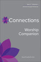 Connections Worship Companion: Year C: Advent to Pentecost Sunday (Vol 1)