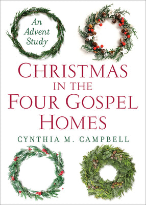 Christmas in the Four Gospel Homes: An Advent Study