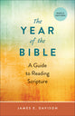 The Year of the Bible: A Guide to Reading Scripture