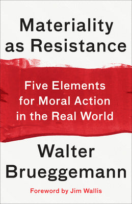 Materiality as Resistance: Five Elements For Moral Action in the Real World