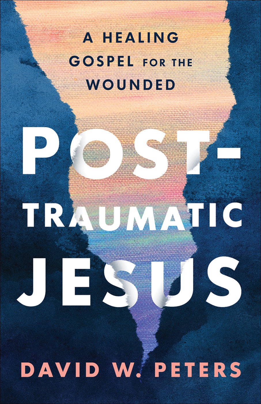 Post-Traumatic Jesus: Reading the Gospel With the Wounded