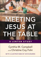Meeting Jesus At the Table: A Lenten Study
