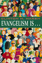 Evangelism Is...