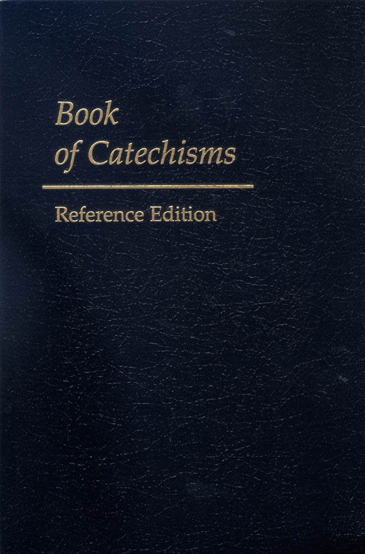 Book of Catechisms (Reference Edition)