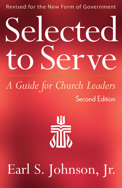 Selected to Serve (Second Edition)