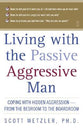 Living With the Passive Aggressive Man