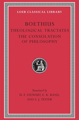 Theological Tractates and the Consolation of Philosophy