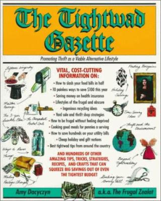 Tightwad Gazette: Promoting Thrift as a Viable Alternative Lifestyle