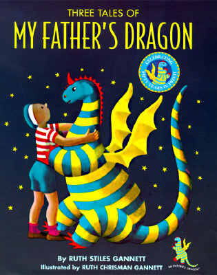 My Father's Dragon: Three Tales