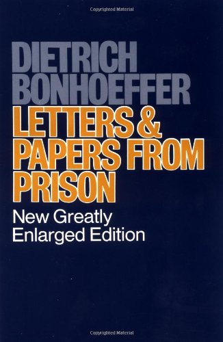 Letters and Papers From Prison (New Greatly Enlarged Edition)