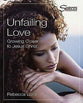 Sisters: Unfailing Love (Video Kit) (Sisters Bible Study For Women Series)