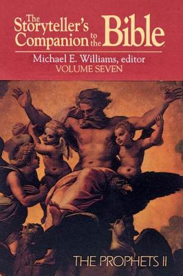 The Prophets 2 (Storyteller's Companion to the Bible) (#07 in Storyteller's Companion To The Bible Series)