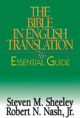 The Bible in English Translation (An Essential Guide Series)