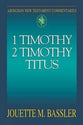1 Timothy, 2 Timothy, Titus (Abingdon New Testament Commentaries Series)