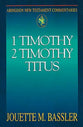 1 Timothy, 2 Timothy, Titus (Abingdon New Testament Commentaries Series)