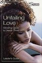 Sisters: Unfailing Love (Leader's Guide) (Sisters Bible Study For Women Series)